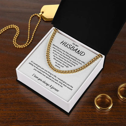 To My Husband - I Love You Always and Forever Chain